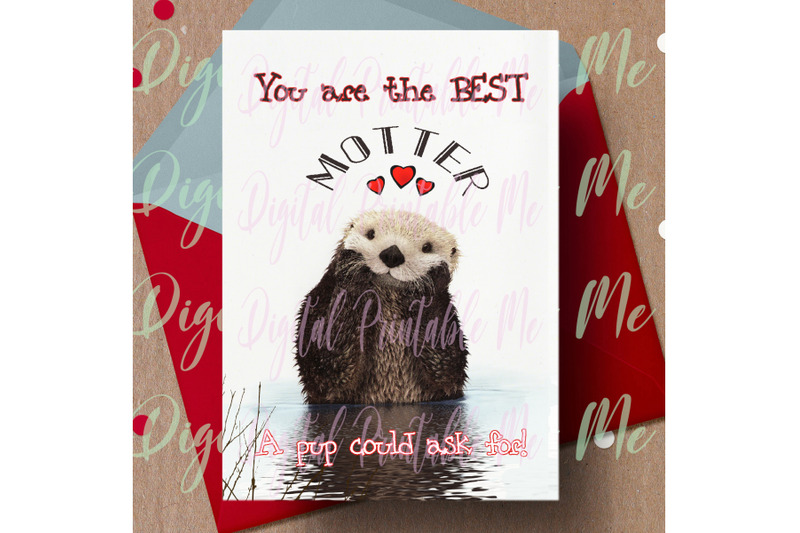 printable-otter-card-mother-039-s-day-card-best-mother-otter-love-card-pup-cute-animal-funny-mom-card-mother-039-s-day-gift-last-minute