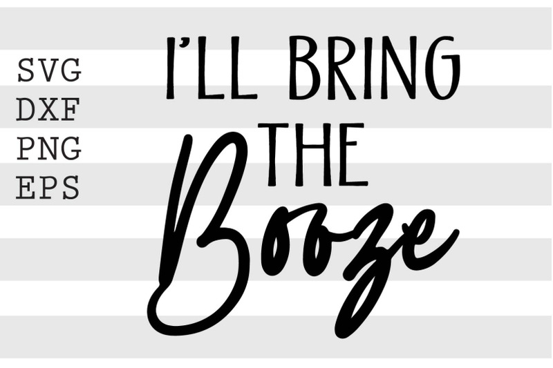 ill-bring-the-booze-svg