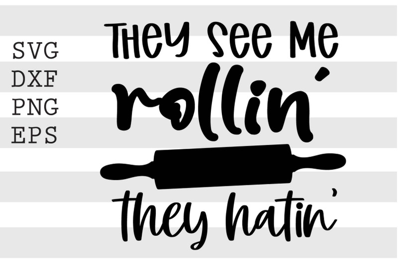 they-see-me-rollin-they-hatin-svg