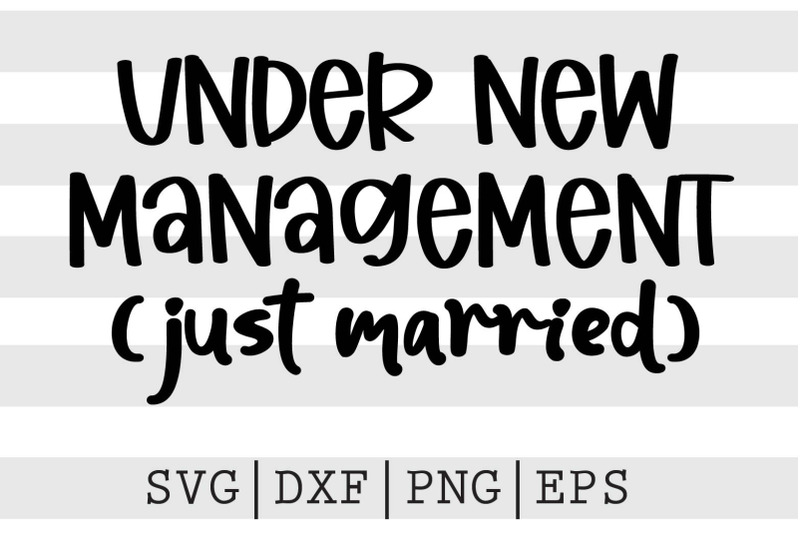 under-new-management-just-married-svg