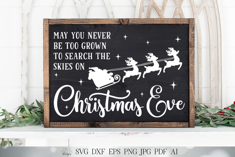 may-you-never-be-too-grown-to-search-the-skies-on-christmas-eve-svg