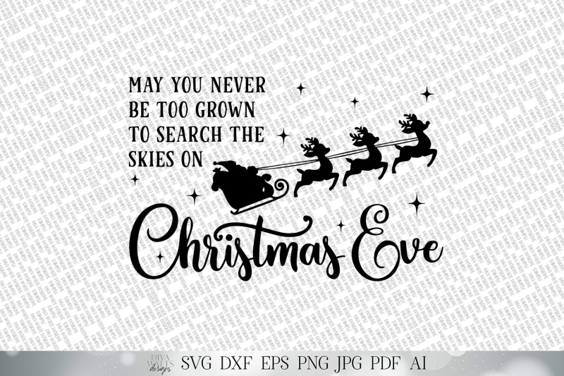 may-you-never-be-too-grown-to-search-the-skies-on-christmas-eve-svg