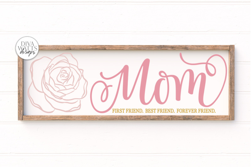 mom-first-friend-best-friend-forever-friend-mother-039-s-day-sign-d