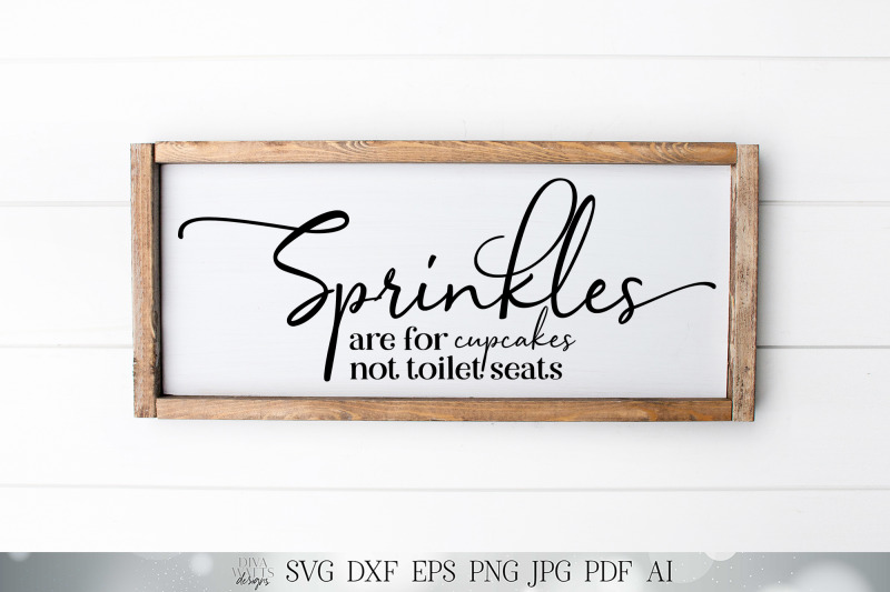 svg-sprinkles-are-for-cupcakes-not-toliet-seats-cutting-file-bathr