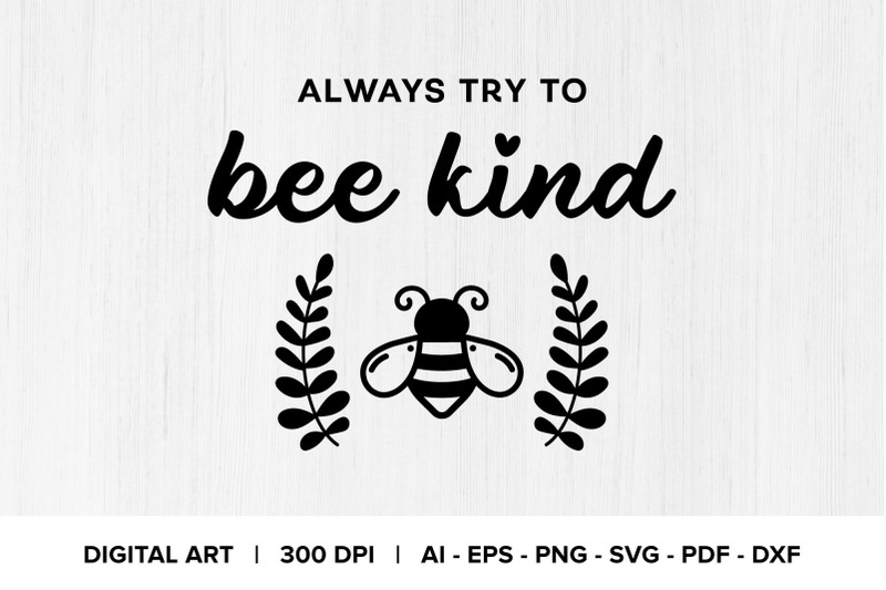 always-try-to-bee-kind-quote-graphic