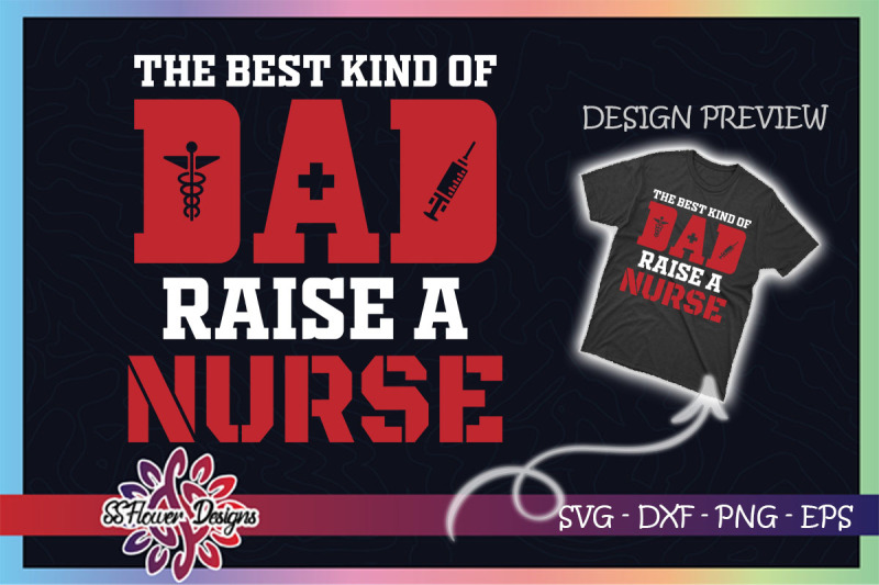 best-kind-of-dad-raises-a-nurse-svg