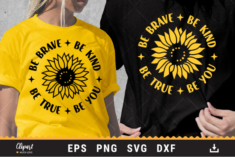 sunflower-svg-sunflower-t-shirt-svg-dxf-png-be-kind-be-brave-print