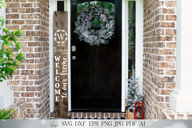 svg-welcome-to-our-home-vertical-porch-sign-farmhouse-svg-monogram