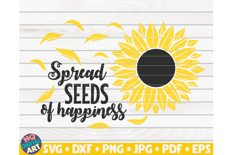 spread-seeds-of-happiness-svg-sunflower-quote-svg