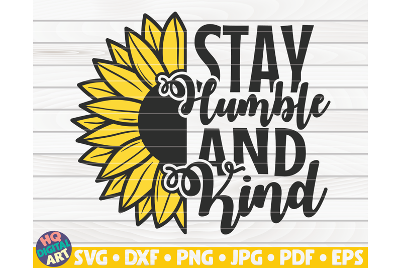 stay-humble-and-kind-svg-sunflower-quote-svg