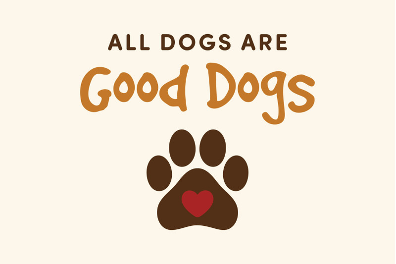 all-dogs-are-good-dogs-quote