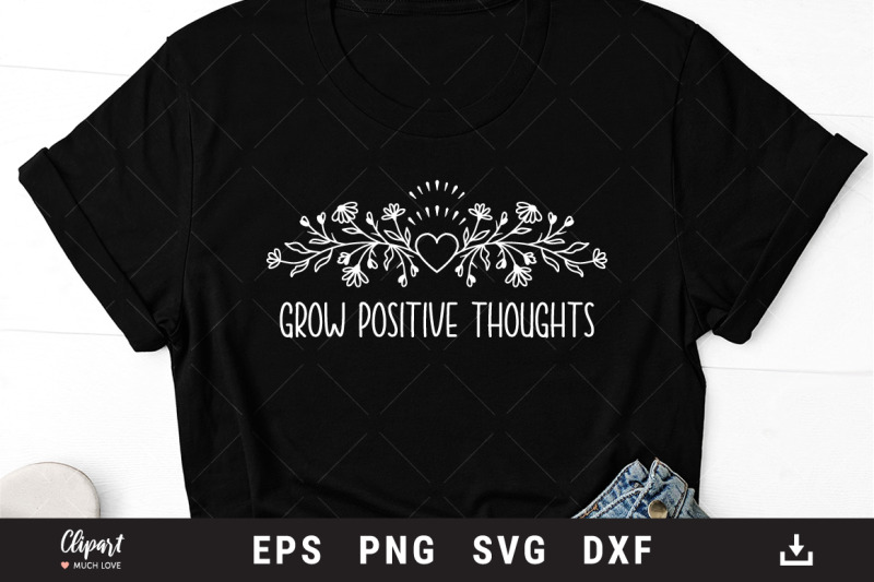 grow-positive-thoughts-svg-flower-t-shirt-svg-wildflower-svg-dxf-p