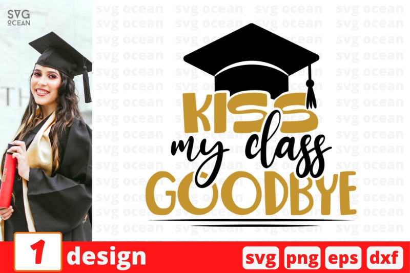 kiss-my-class-goodbye-svg-cut-file