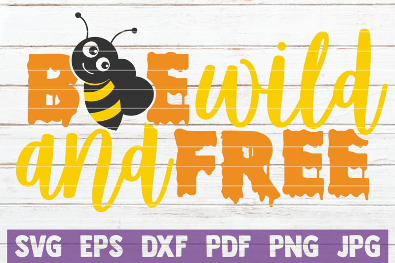 bee-wild-and-free-svg-cut-file