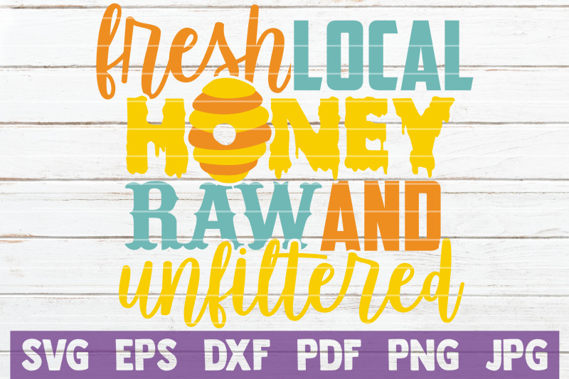 fresh-local-honey-raw-and-unfiltered-svg-cut-file