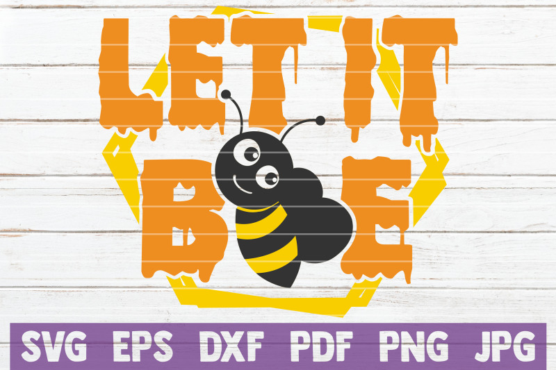 let-it-bee-svg-cut-file