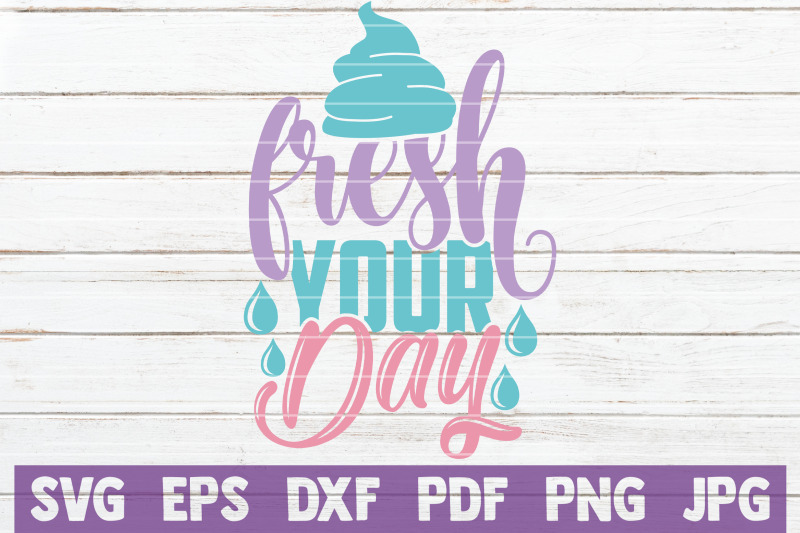 fresh-your-day-svg-cut-file