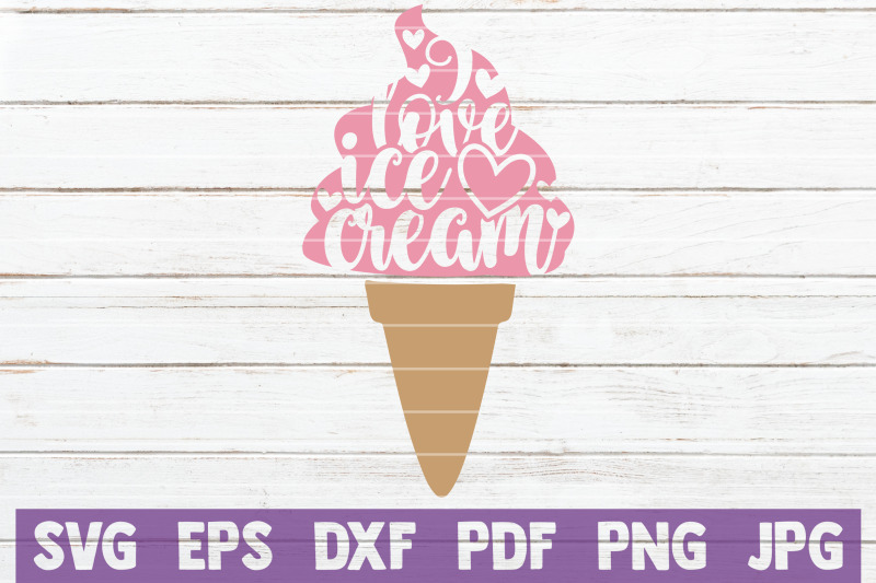 i-love-ice-cream-svg-cut-file