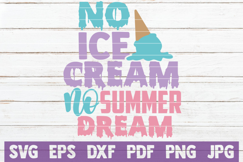 no-ice-cream-no-summer-dream-svg-cut-file