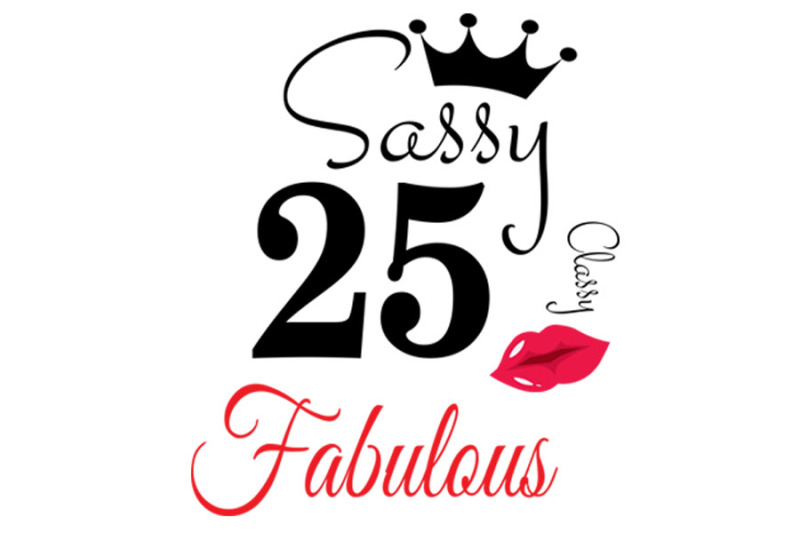 sassy-and-classy-25-birthday-svg-25-birthday-svg-25-birthday-clipar