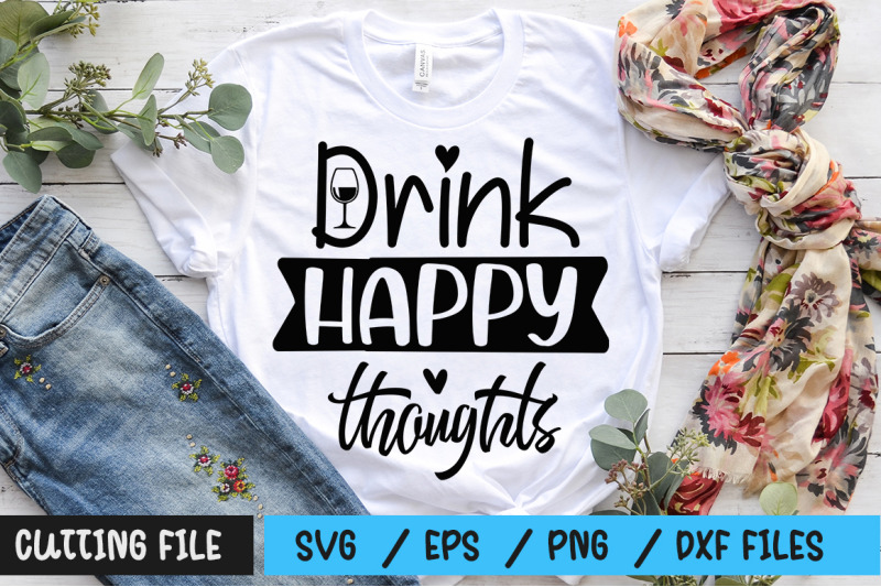 drink-happy-thoughts-svg