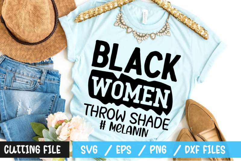 black-women-throw-shade-melanin-svg