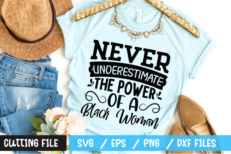 never-underestimate-the-power-of-a-black-woman-svg