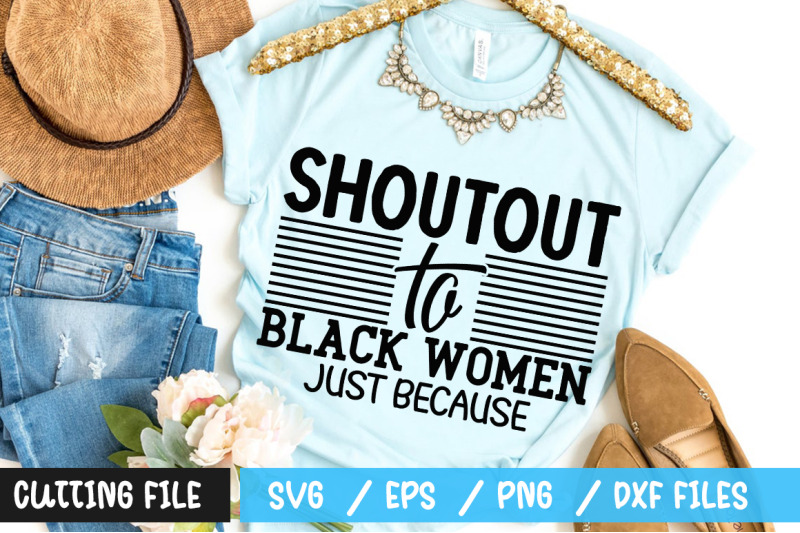 shoutout-to-black-women-just-because-svg