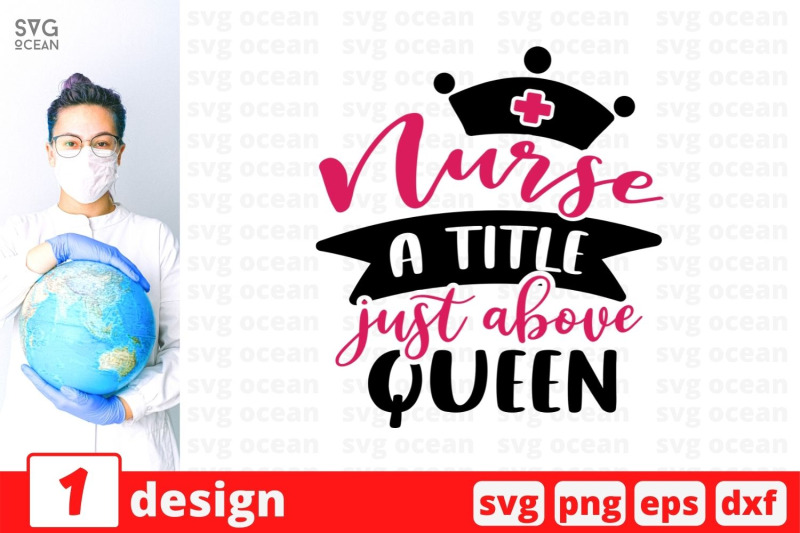 nurse-a-title-just-above-queen-svg-cut-file