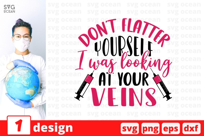 don-039-t-flatter-yourself-i-was-looking-at-your-veins-svg-cut-file