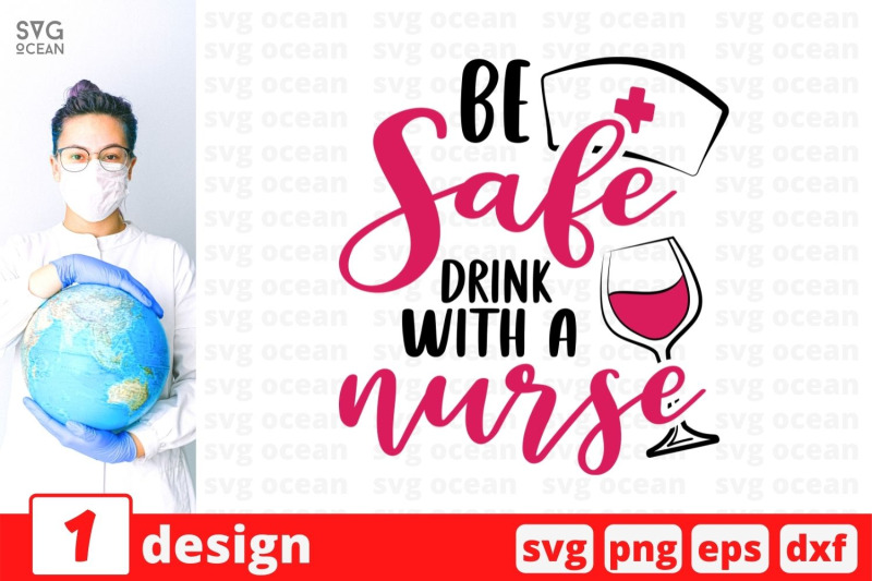 be-safe-drink-with-a-nurse-svg-cut-file