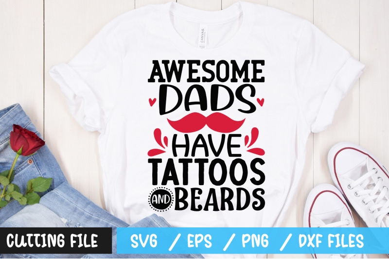 awesome-dads-have-tattoos-and-beards-svg