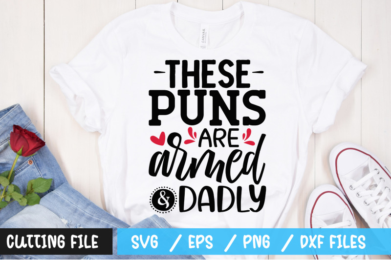 these-puns-are-armed-and-dadly-svg