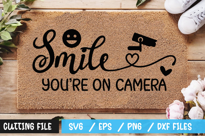 smile-youre-on-camera-svg