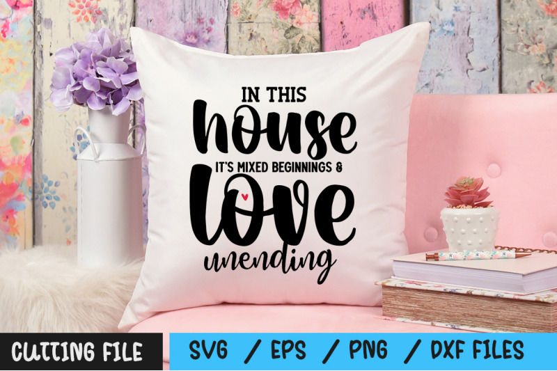 in-this-house-it-039-s-mixed-beginnings-amp-love-unending