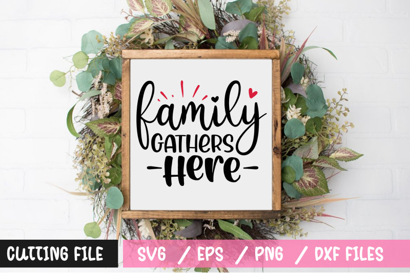 family-gathers-here-svg