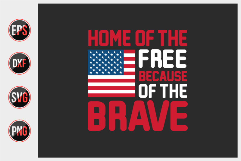 home-of-the-free-because-of-the-brave