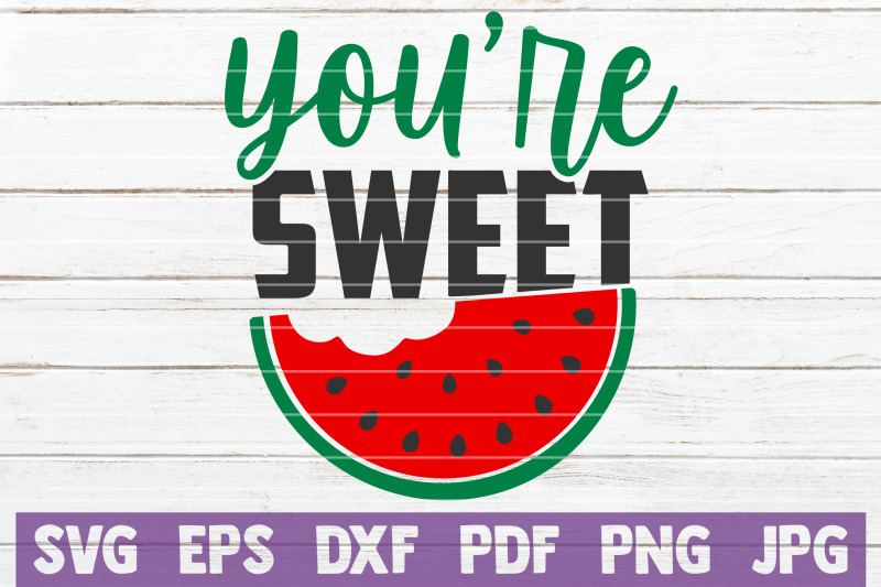 you-039-re-sweet-svg-cut-file