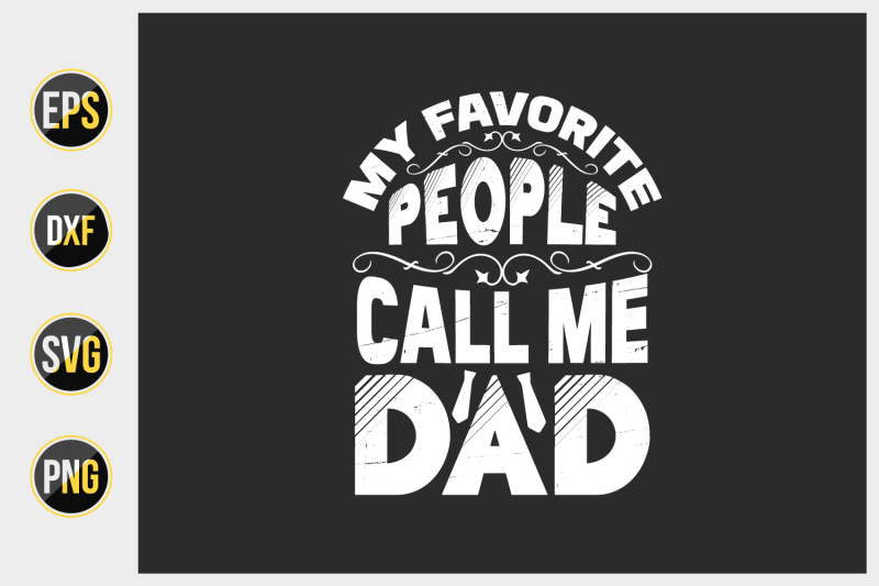 my-favorite-people-call-me-dad