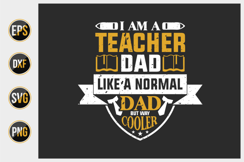 teacher-dad-typographic-slogan-design-vector