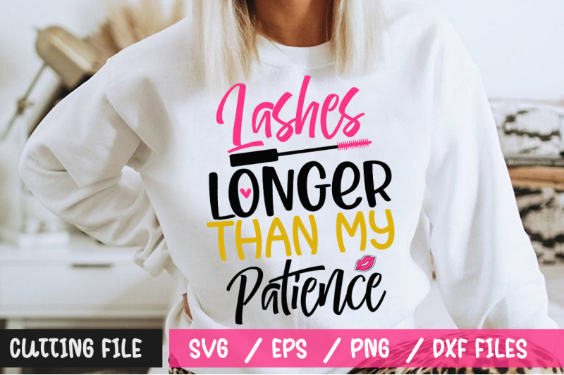 lashes-longer-than-my-patience-svg