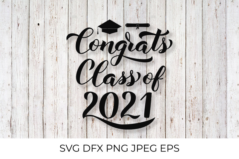 congrats-class-of-2021-calligraphy-lettering-with-graduation-cap-svg