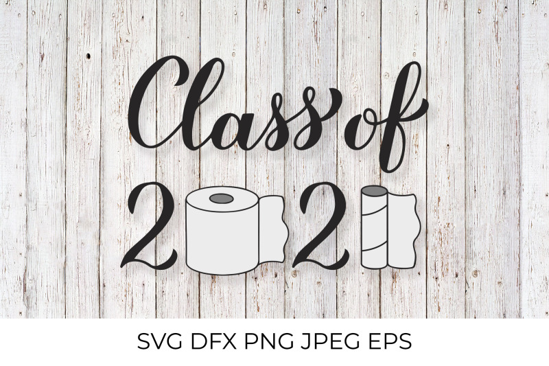 class-of-2021-with-toilet-paper-svg