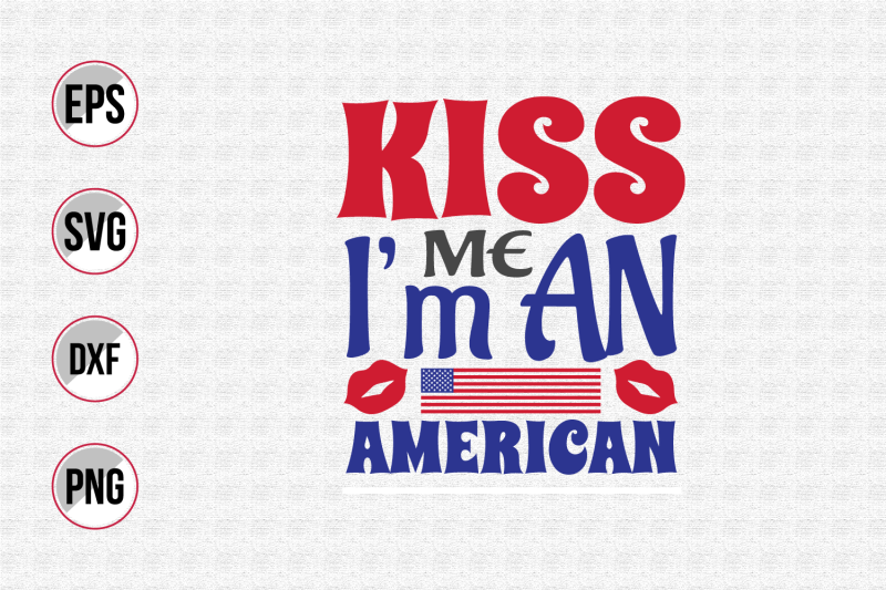 kiss-me-i-039-m-an-american-svg