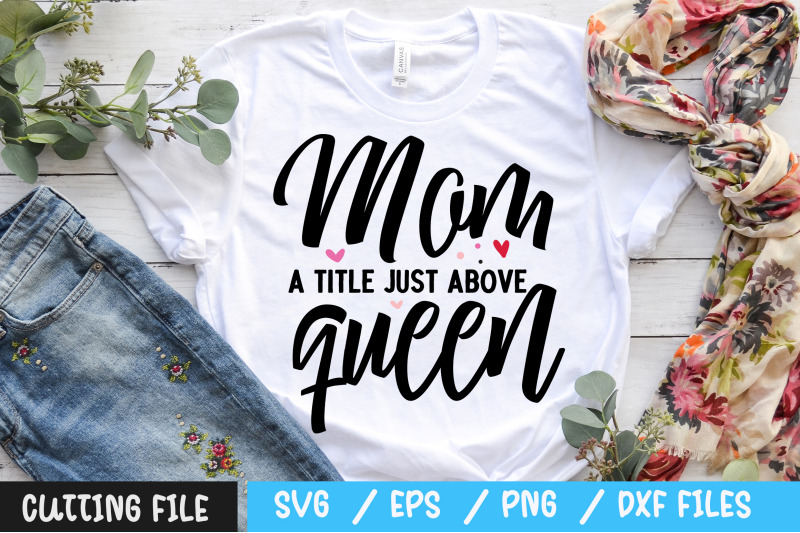 mom-a-title-just-above-queen-svg