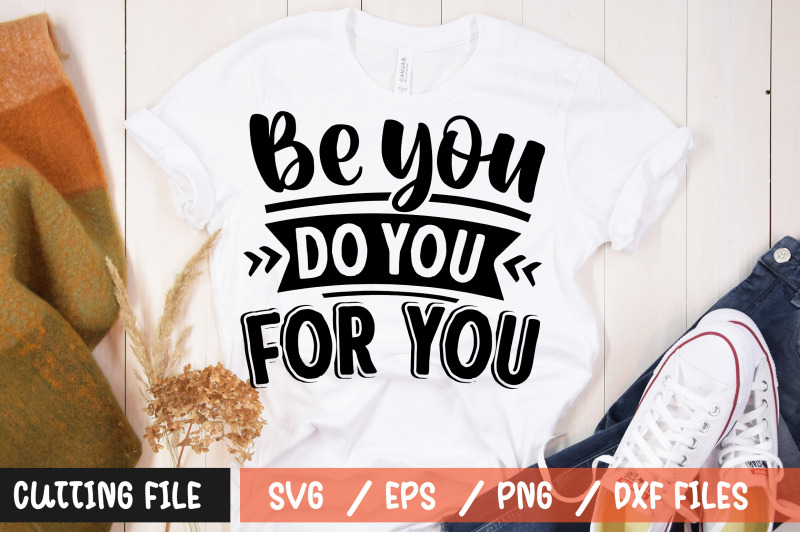 be-you-do-you-for-you-svg