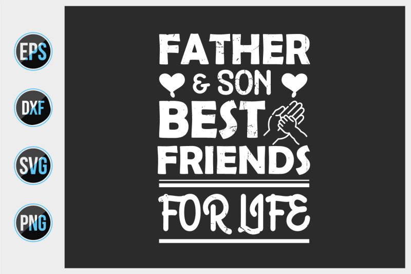 father-and-son-best-friends-for-life