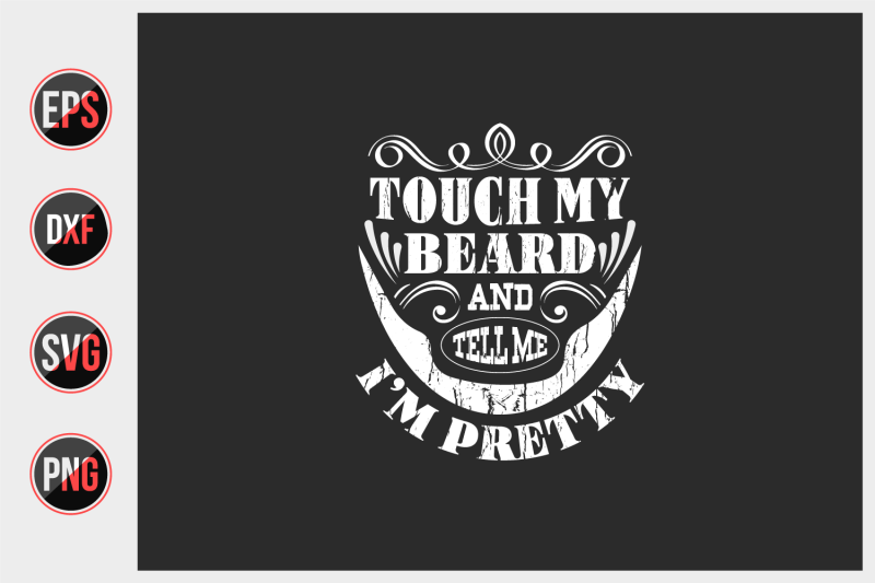 touch-my-beard-and-tell-me-i-039-m-pretty