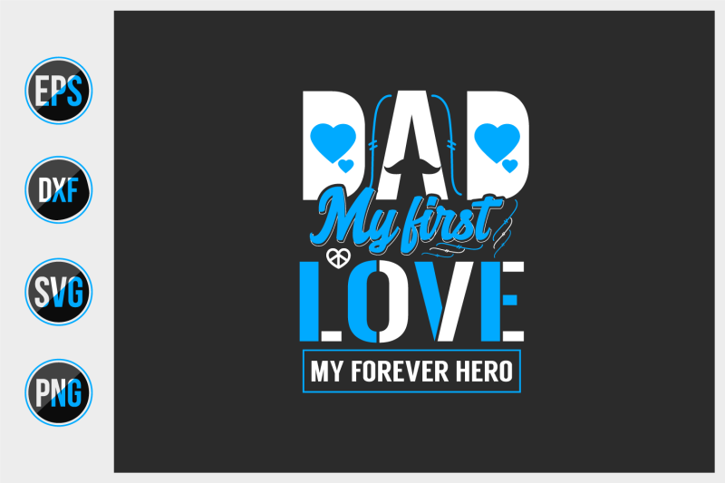 dad-my-first-love-my-forever-hero