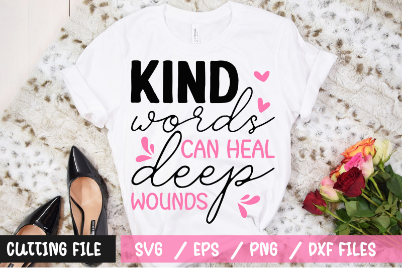 kind-words-can-heal-deep-wounds-svg